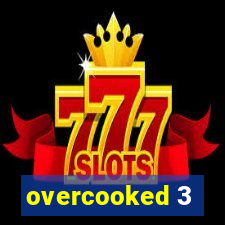 overcooked 3